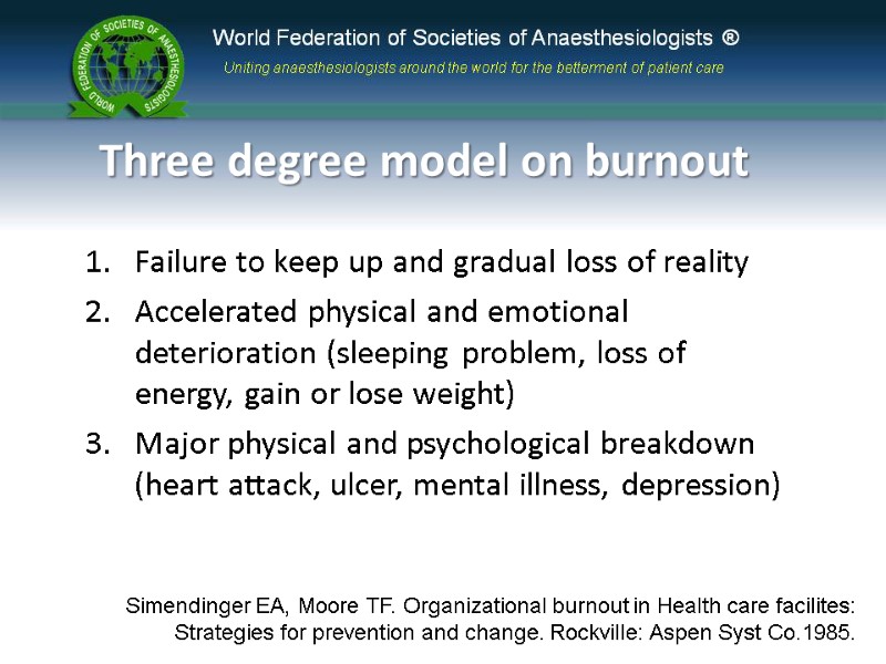Three degree model on burnout Failure to keep up and gradual loss of reality